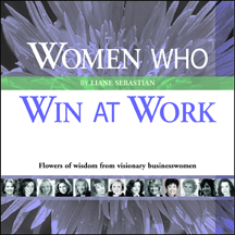 Women who Win at Work by Liane Sebastian